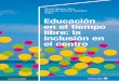 Educación en el tiempo libre: la inclusión en el centro 