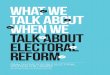 WHAT WE TALK ABOUT WHEN WE TALK ABOUT ELECTORAL …