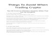 things to avoid when trading crypto
