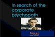 Psychopaths in the Workplace - Organisational Psychology