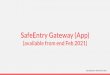 SafeEntry Gateway (App) (available from end Feb 2021)