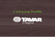 company profile + le collezioni 2021 - Tavar