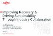 Improving Recovery & Driving Sustainability Through 