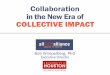 Collaboration in the New Era of COLLECTIVE IMPACT