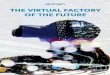 THE VIRTUAL FACTORY OF THE FUTURE