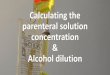 Calculating the concentration of parenteral solutions