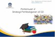 Pertemuan 2 Strategi Pembelajaran di SD - Ullil Fahri