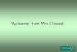 Welcome from Mrs Ellwood - greenway.herts.sch.uk