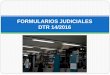 FORMULARIOS JUDICIALES DTR 14/2016