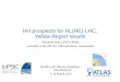 HH prospects for HL(HE)-LHC, Yellow Report results