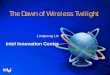 The Dawn of Wireless Twilight - WOCC