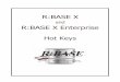 R:BASE X and R:BASE X Enterprise Hot Keys