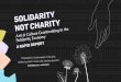 Solidarity Not Charity: Arts & Culture Grantmaking in the 