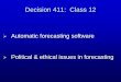 Decision 411: Class 12 - Fuqua School of Business