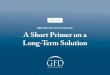 PREMIUM FINANCING: A Short Primer on a Long-Term Solution