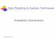 Data Modeling & Analysis Techniques Probability Distributions