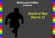 David el Rey (Parte 1) - Bible for Children