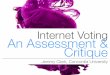 Internet Voting An Assessment & Critique