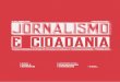 nº 24 | JUNHO 2018 | ISSN 2526-2440 | Jornalismo e cidadania
