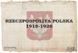 RZECZPOSPOLITA POLSKA 1918-1926