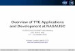 Overview of TTE Applications and Development at NASA/JSC
