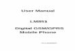 User Manual LM851 Digital GSM/GPRS Mobile Phone