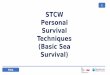 1 STCW Personal Survival Techniques (Basic Sea Survival)
