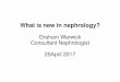 Graham Warwick Consultant Nephrologist 25April 2017