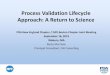 Process Validation Lifecycle Approach: A Return to Science