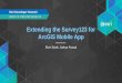 Extending the Survey123 for ArcGIS Mobile App