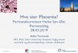 Hva sier Placenta? - Oslo universitetssykehus