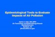Epidemiological Tools to Evaluate Impacts of Air Pollution