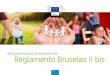 Guía práctica para la aplicación del Reglamento Bruselas 