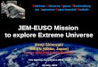 JEM-EUSO Mission to explore Extreme Universe