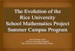 The Evolution of the Rice University School Mathematics 