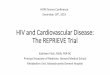 HIV and Cardiovascular Disease: The REPRIEVE Trial