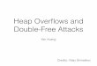Heap Overﬂows and Double-Free Attacks