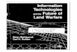 Informat'ion Technolooies and the Futu, re of Land Warfare