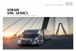 Volvo Trucks. Driving Progress VOLVO VNL series