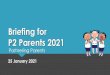 Briefing for P2 Parents 2021 - Ministry of Education