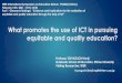 What promotes the use of ICT in pursuing equitable and 