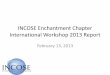 INCOSE Enchantment Chapter International Workshop 2013 Report