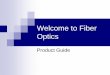 Welcome to Fiber Optics - CableOrganizer.com