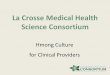 La Crosse Medical Health Science Consortium