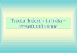Tractor Industry in India – Present and Future