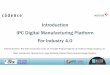 Introduction IPC Digital Manufacturing Platform For Industry 4