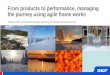 From products to performance, managing the journey using 
