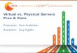 Virtual vs. Physical Servers Pros & Cons