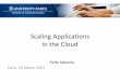 Scaling Applications in the Cloud
