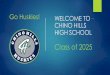 Go Huskies! WELCOME TO CHINO HILLS HIGH SCHOOL